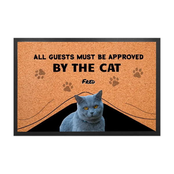 All Guests Must Be Approved By The Cat - שטיח כניסה מצחיק לאוהבי חתולים