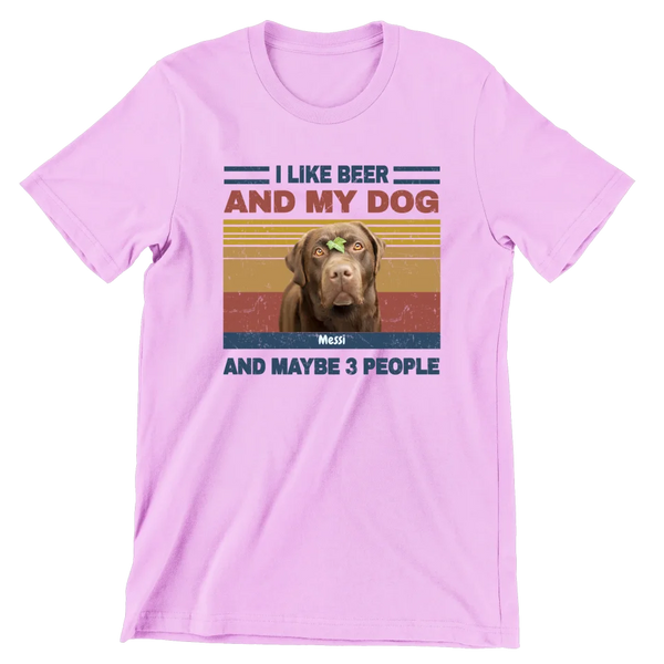 I Like Beer, My Dog, And Maybe 3 People - חולצה בעיצוב אישי לאוהבי כלבים, מתנה לאוהבי כלבים, מתנות מרגשות